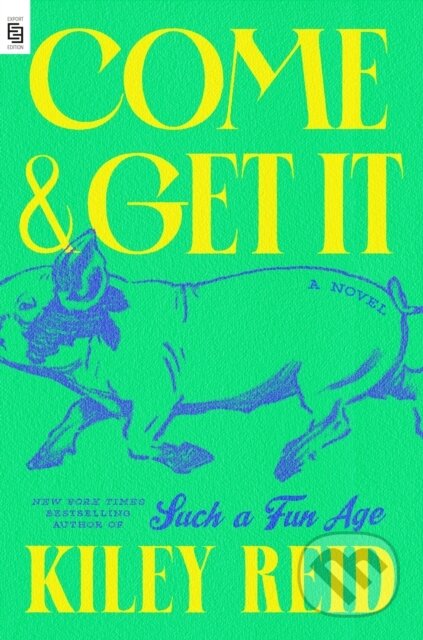Kniha: Come and Get It (Kiley Reid). G P Putnam's Sons, 2024 Kniha: Come and Get It (Kiley Reid). G P Putnam's Sons, 2024