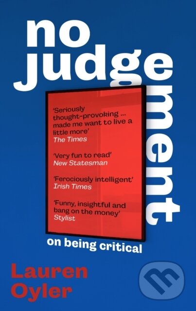 Kniha: No Judgement (Lauren Oyler). Virago, 2025 Kniha: No Judgement (Lauren Oyler). Virago, 2025