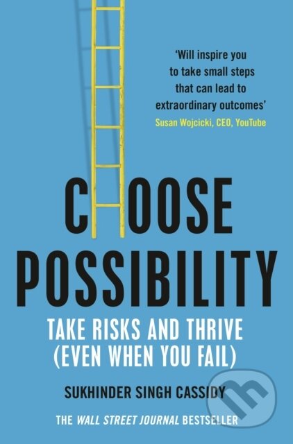 Kniha: Choose Possibility (Sukhinder Singh Cassidy). Pan Books, 2022 Kniha: Choose Possibility (Sukhinder Singh Cassidy). Pan Books, 2022