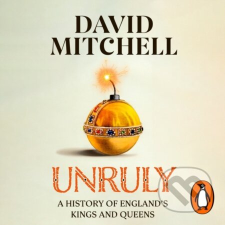Kniha: Unruly (David Mitchell). Michael Joseph, 2023 Kniha: Unruly (David Mitchell). Michael Joseph, 2023