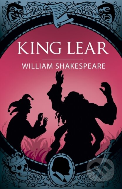 Kniha: King Lear (William Shakespeare). Arcturus, 2023 Kniha: King Lear (William Shakespeare). Arcturus, 2023