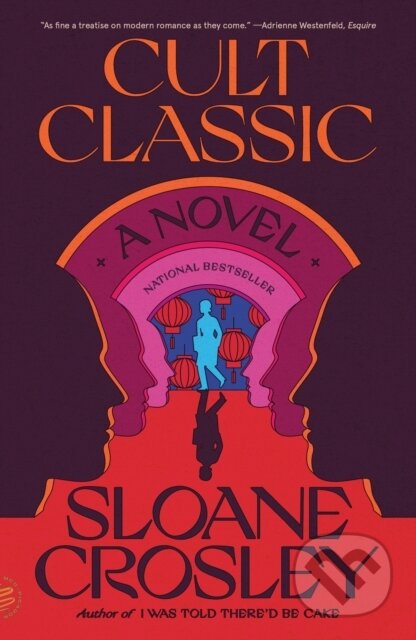 Kniha: Cult Classic (Sloane Crosley). Picador, 2023 Kniha: Cult Classic (Sloane Crosley). Picador, 2023