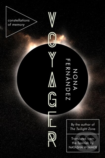 Kniha: Voyager (Nona Fernandez). Graywolf, 2023 Kniha: Voyager (Nona Fernandez). Graywolf, 2023