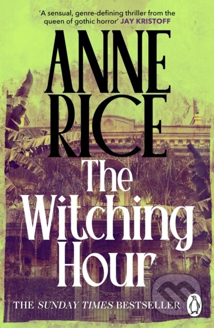 Kniha: The Witching Hour (Anne Rice). Cornerstone, 2025 Kniha: The Witching Hour (Anne Rice). Cornerstone, 2025