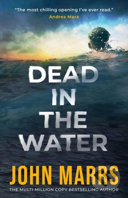 Kniha: Dead in the Water (John Marrs). Thomas & Mercer, 2026 Kniha: Dead in the Water (John Marrs). Thomas & Mercer, 2026