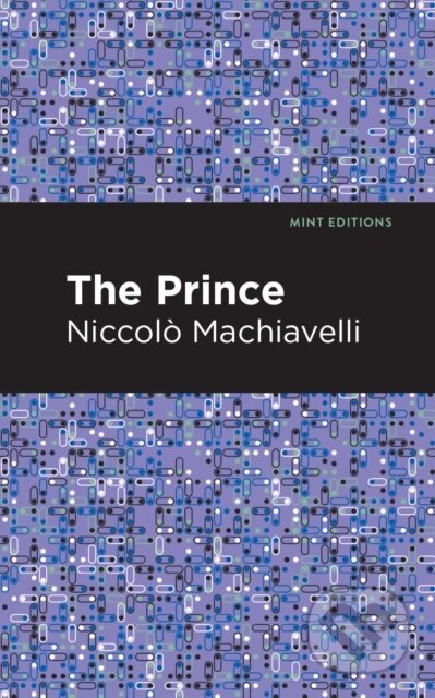Kniha: The Prince (Niccolo Machiavelli). , 2021 Kniha: The Prince (Niccolo Machiavelli). , 2021