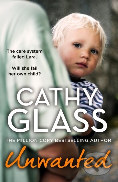 Kniha: Unwanted (Cathy Glass). HarperCollins, 2023 Kniha: Unwanted (Cathy Glass). HarperCollins, 2023