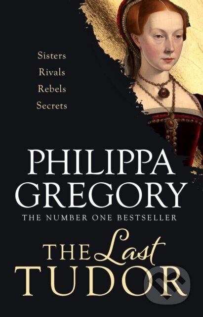 Kniha: The Last Tudor (Philippa Gregory). Simon & Schuster, 2025 Kniha: The Last Tudor (Philippa Gregory). Simon & Schuster, 2025