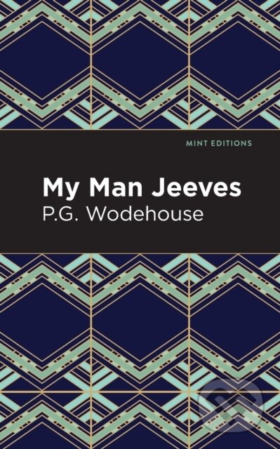 Kniha: My Man Jeeves (P. G. Wodehouse). , 2021 Kniha: My Man Jeeves (P. G. Wodehouse). , 2021