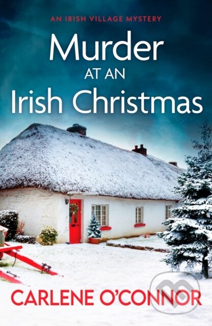 Kniha: Murder at an Irish Christmas (Carlene O'connor). Canelo, 2022 Kniha: Murder at an Irish Christmas (Carlene O'connor). Canelo, 2022