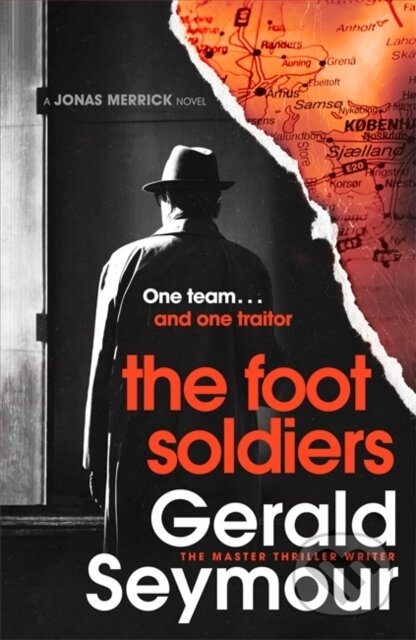 Kniha: The Foot Soldiers (Gerald Seymour). Hodder and Stoughton, 2022 Kniha: The Foot Soldiers (Gerald Seymour). Hodder and Stoughton, 2022