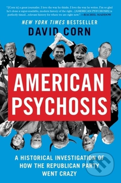 Kniha: American Psychosis (David Corn). Twelve, 2023 Kniha: American Psychosis (David Corn). Twelve, 2023