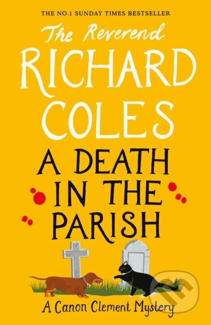 Kniha: A Death in the Parish (Richard Coles). W&N, 2023 Kniha: A Death in the Parish (Richard Coles). W&N, 2023