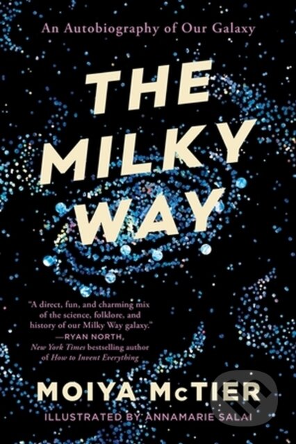 Kniha: The Milky Way (Moiya Mctier). Grand Central Publishing, 2023 Kniha: The Milky Way (Moiya Mctier). Grand Central Publishing, 2023