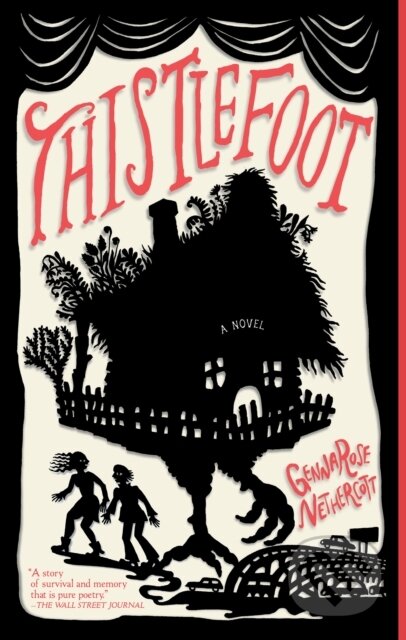 Kniha: Thistlefoot (GennaRose Nethercott). Random House, 2023 Kniha: Thistlefoot (GennaRose Nethercott). Random House, 2023