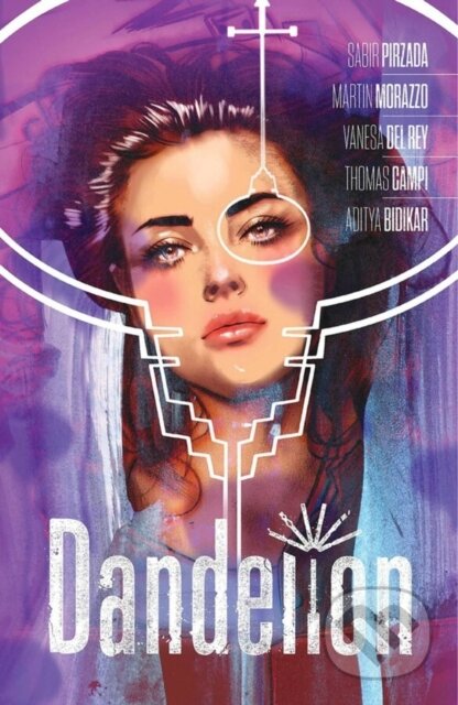 Kniha: Dandelion (Sabir Pirzada). Image Comics, 2024 Kniha: Dandelion (Sabir Pirzada). Image Comics, 2024