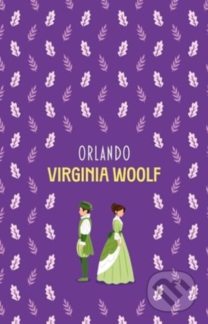 Kniha: Orlando (Virginia Woolf). , 2024 Kniha: Orlando (Virginia Woolf). , 2024