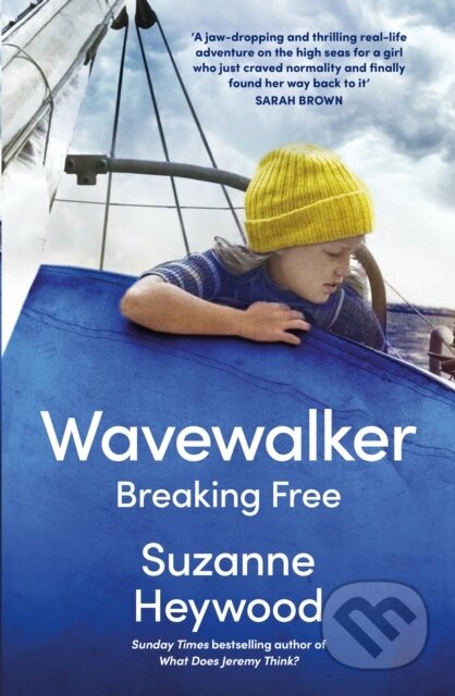 Kniha: Wavewalker (Suzanne Heywood). William Collins, 2023 Kniha: Wavewalker (Suzanne Heywood). William Collins, 2023