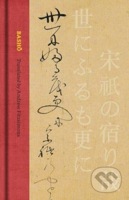 Kniha: Basho (Matsuo Basho). University of California Press, 2024 Kniha: Basho (Matsuo Basho). University of California Press, 2024