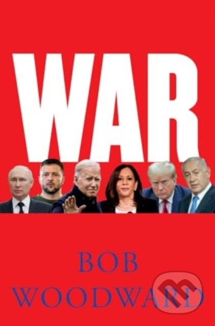 Kniha: War (Bob Woodward). Simon & Schuster, 2024 Kniha: War (Bob Woodward). Simon & Schuster, 2024
