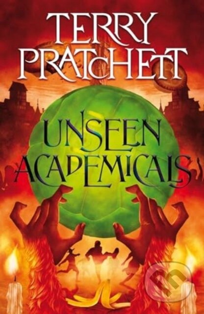 Kniha: Unseen Academicals (Terry Pratchett). HarperCollins, 2024 Kniha: Unseen Academicals (Terry Pratchett). HarperCollins, 2024