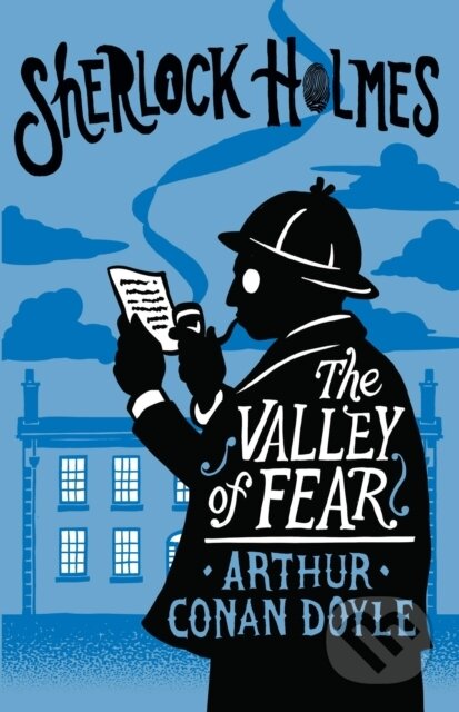 Kniha: The Valley of Fear (Arthur Conan Doyle). Alma Classics, 2023 Kniha: The Valley of Fear (Arthur Conan Doyle). Alma Classics, 2023