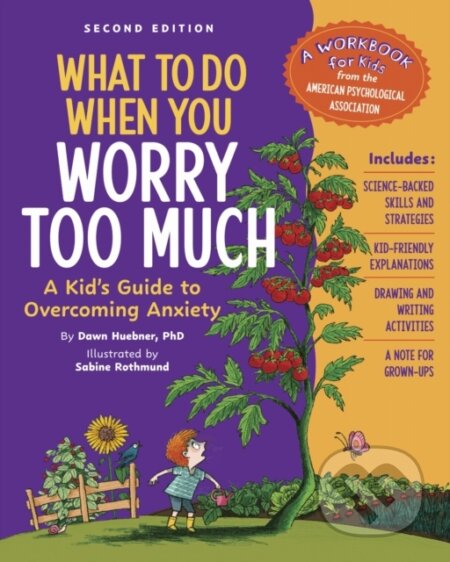 Kniha: What to Do When You Worry Too Much (Dawn a PhD Huebner). American Psychological Association, 2024 Kniha: What to Do When You Worry Too Much (Dawn a PhD Huebner). American Psychological Association, 2024