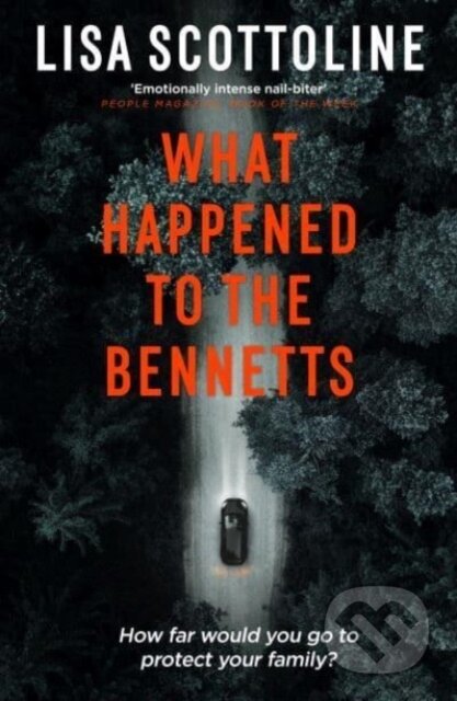 Kniha: What Happened to the Bennetts (Lisa Scottoline). Bedford Square, 2024 Kniha: What Happened to the Bennetts (Lisa Scottoline). Bedford Square, 2024