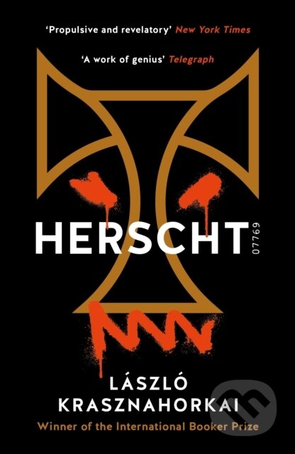 Kniha: Herscht 07769 (Laszlo Krasznahorkai). Tuskar Rock Press, 2025 Kniha: Herscht 07769 (Laszlo Krasznahorkai). Tuskar Rock Press, 2025