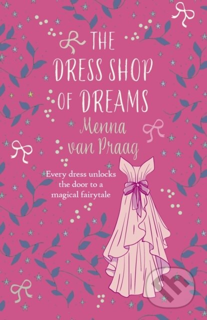 Kniha: The Dress Shop of Dreams (Menna Van Praag). Allison & Busby, 2025 Kniha: The Dress Shop of Dreams (Menna Van Praag). Allison & Busby, 2025