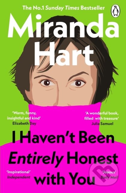 Kniha: I Haven’t Been Entirely Honest with You (Miranda Hart). Penguin Books, 2025 Kniha: I Haven’t Been Entirely Honest with You (Miranda Hart). Penguin Books, 2025