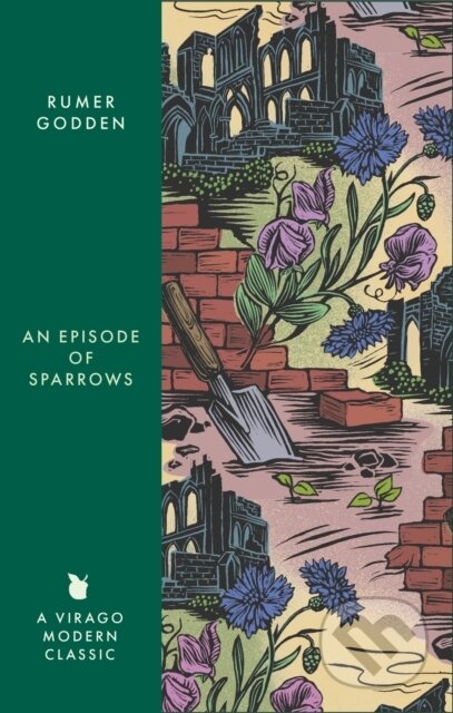 Kniha: An Episode of Sparrows (Rumer Godden). Virago, 2025 Kniha: An Episode of Sparrows (Rumer Godden). Virago, 2025