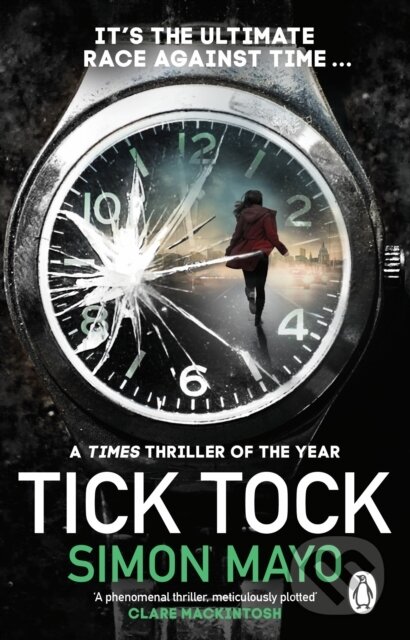 Kniha: Tick Tock (Simon Mayo). Transworld, 2023 Kniha: Tick Tock (Simon Mayo). Transworld, 2023