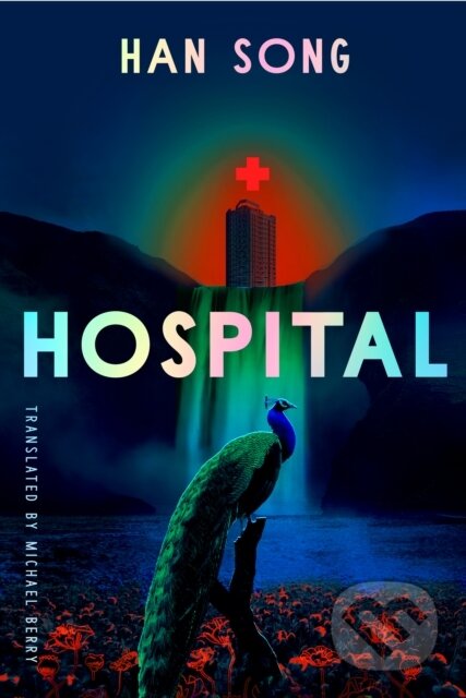 Kniha: Hospital (Han Song). , 2023 Kniha: Hospital (Han Song). , 2023
