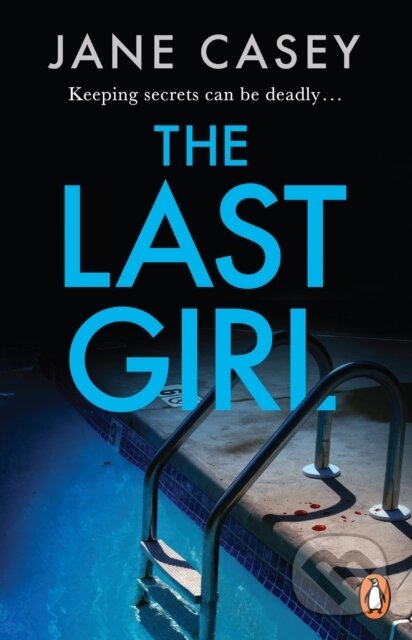 Kniha: The Last Girl (Jane Casey). Cornerstone, 2023 Kniha: The Last Girl (Jane Casey). Cornerstone, 2023
