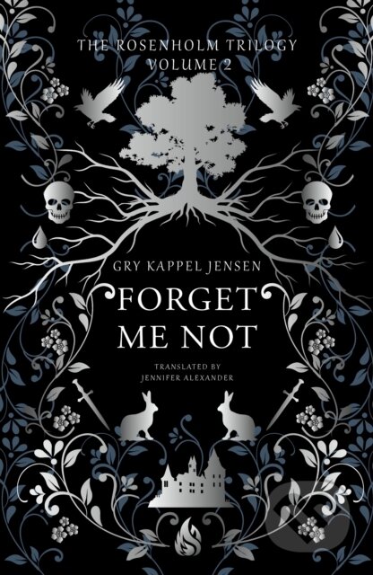 Kniha: Forget Me Not (Gry Kappel Jensen). Arctis, 2024 Kniha: Forget Me Not (Gry Kappel Jensen). Arctis, 2024