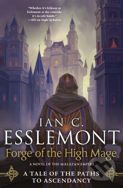 Kniha: Forge of the High Mage (Ian C. Esslemont). Tor Books, 2024 Kniha: Forge of the High Mage (Ian C. Esslemont). Tor Books, 2024