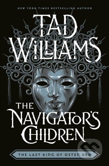 Kniha: The Navigator's Children (Tad Williams). Hodder Paperback, 2025 Kniha: The Navigator's Children (Tad Williams). Hodder Paperback, 2025