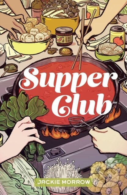 Kniha: Supper Club (Jackie Morrow). Image Comics, 2022 Kniha: Supper Club (Jackie Morrow). Image Comics, 2022