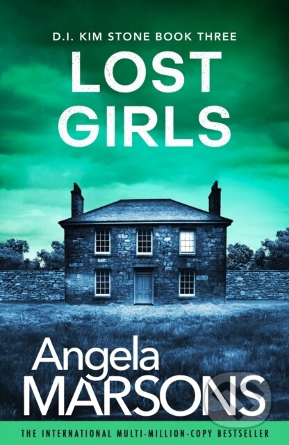 Kniha: Lost Girls (Angela Marsons). Bookouture, 2024 Kniha: Lost Girls (Angela Marsons). Bookouture, 2024