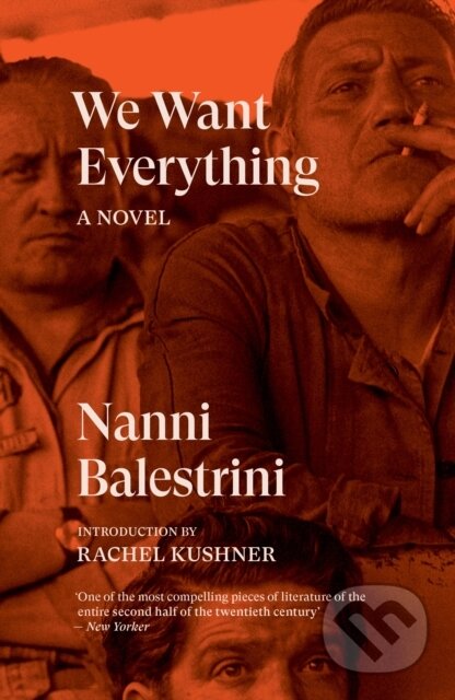 Kniha: We Want Everything (Nanni Balestrini). Verso, 2022 Kniha: We Want Everything (Nanni Balestrini). Verso, 2022