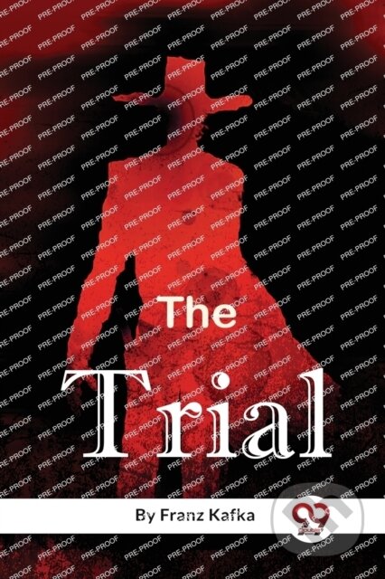 Kniha: The Trial (Franz Kafka). Double 9 Books LLP, 2022 Kniha: The Trial (Franz Kafka). Double 9 Books LLP, 2022