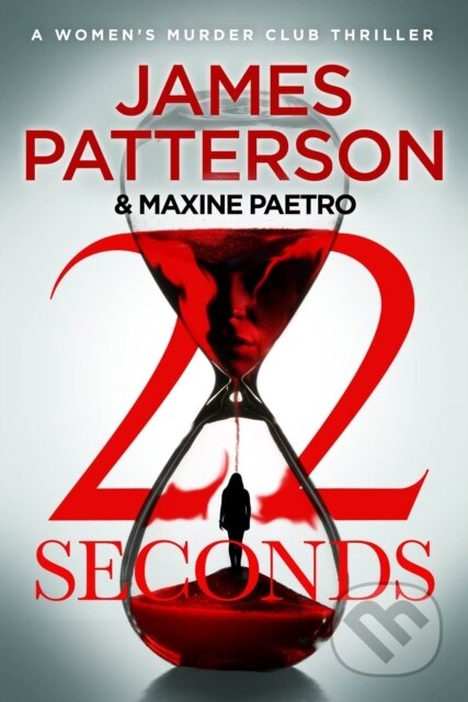 Kniha: 22 Seconds (James Patterson). Cornerstone, 2022 Kniha: 22 Seconds (James Patterson). Cornerstone, 2022