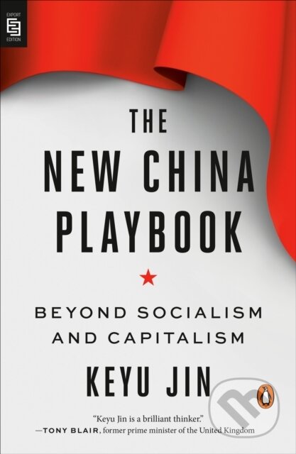 Kniha: The New China Playbook (Keyu Jin). Penguin Putnam Inc, 2024 Kniha: The New China Playbook (Keyu Jin). Penguin Putnam Inc, 2024