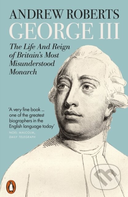 Kniha: George III (Andrew Roberts). Penguin Books, 2023 Kniha: George III (Andrew Roberts). Penguin Books, 2023
