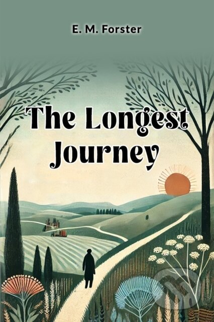 Kniha: The Longest Journey (E. M. Forster). , 2024 Kniha: The Longest Journey (E. M. Forster). , 2024