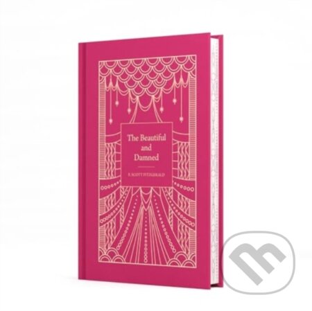 Kniha: The Beautiful and Damned (F. Scott Fitzgerald). , 2024 Kniha: The Beautiful and Damned (F. Scott Fitzgerald). , 2024