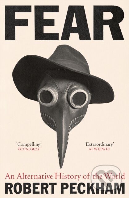 Kniha: Fear (Robert Peckham). Profile Books, 2024 Kniha: Fear (Robert Peckham). Profile Books, 2024