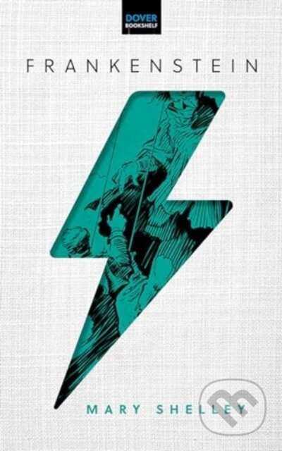 Kniha: Frankenstein (Mary Shelley). Dover Publications, 2024 Kniha: Frankenstein (Mary Shelley). Dover Publications, 2024