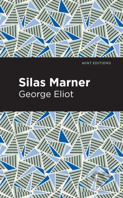 Kniha: Silas Marner (George Eliot). , 2021 Kniha: Silas Marner (George Eliot). , 2021
